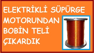 Bobin Teli Nereden Çıkar - Elektrikli Süpürge Motoru Söktük Parçaladık