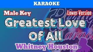 Video thumbnail of "Greatest Love Of All by Whitney Houston (Karaoke _ Male Key _ Lower Version)"