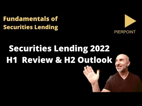 Securities Lending and Equity / Bond Market Review and Outlook for 2022