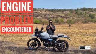 FIRST ENGINE PROBLEM With #Himalayan450| #Dont Buy Himalayan450 without watching this video