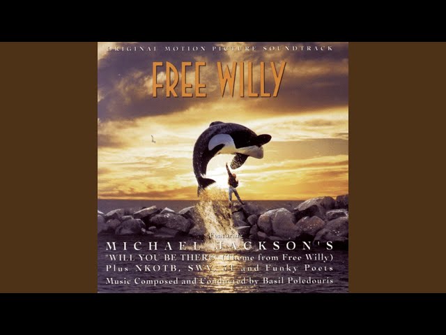 Will You Be There (Theme from Free Willy) class=