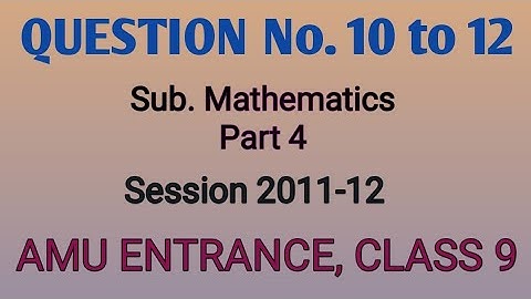 AMU|BHU|JMI|amu admission 2020 |important previous year question paper class 9 |mathematics part 4