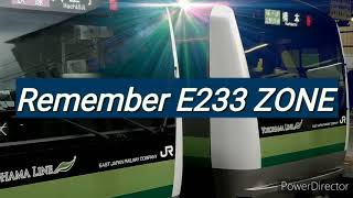 Remember E233 ZONE