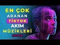 En Çok Aranan Tik Tok Müzikleri | Tik Tok Akım Şarkıları | Herkesin Aradığı Tik Tok Şarkıları #10