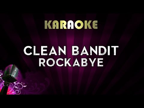 clean-bandit---rockabye-ft.-sean-paul-&-anne-marie-|-higher-key-karaoke-instrumental-lyrics