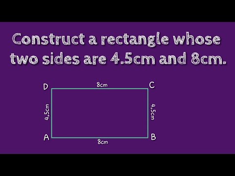 How to construct a rectangle whose two sides are 4.5cm and 8cm. @SHSIRCLASSES.