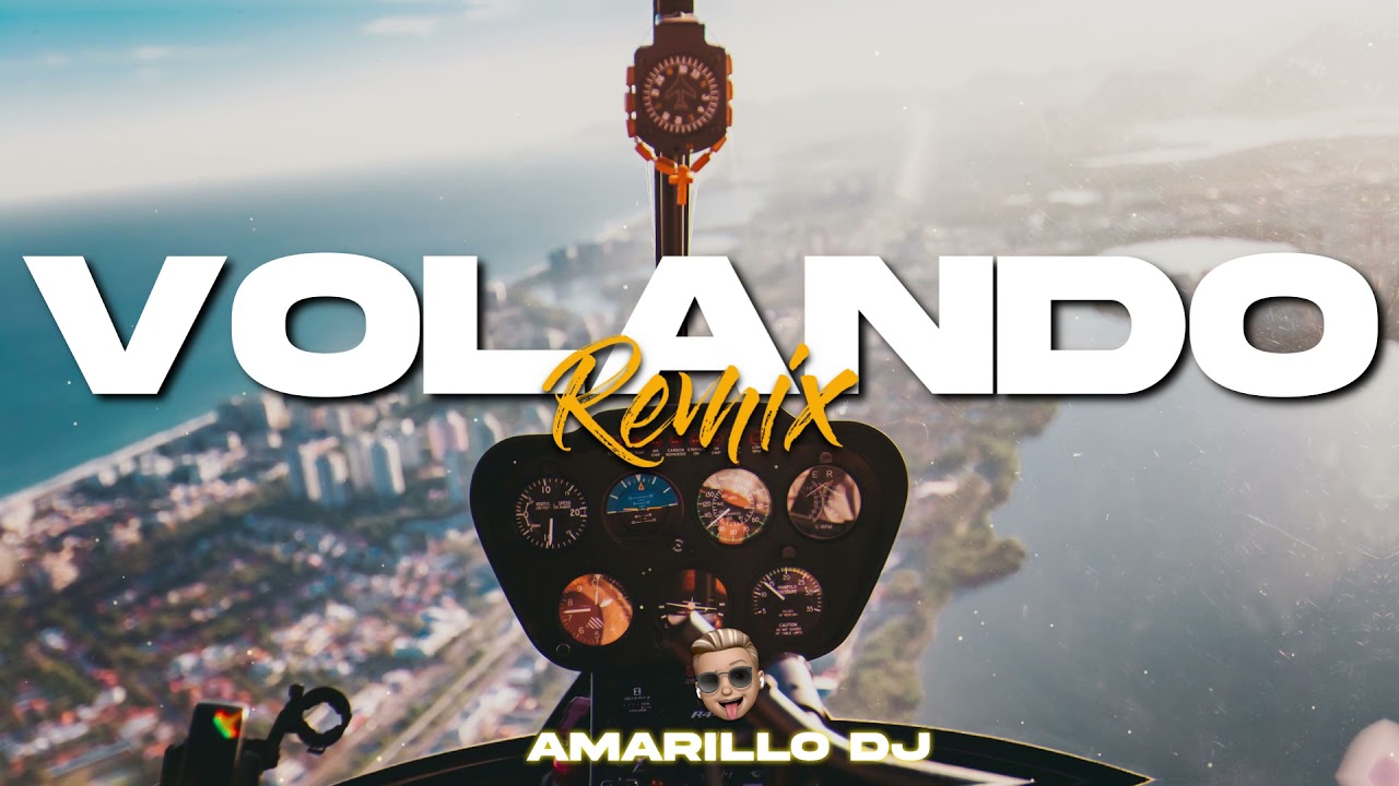 VOLANDO ( Remix ) MORA & SECH & BAD BUNNY • Amarillo DJ