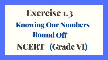 Ex 1.3 Knowing Our Numbers NCERT||Grade VI||#4||E Brainy World