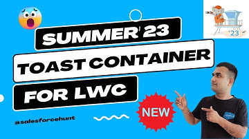 New Feature Toast Container for LWC in Salesforce @SalesforceHunt | #summer23 | #winter23