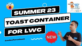 New Feature Toast Container for LWC in Salesforce @SalesforceHunt | #summer23 | #winter23