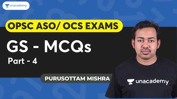 GS MCQ FOR ASO/OCS - 4 | Purusottam Mishra | Unacademy OPSC Live