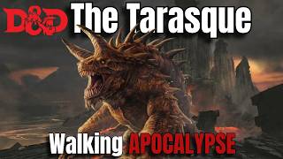 The Tarrasque: D&D's Walking Apocalypse | Complete Creature Lore
