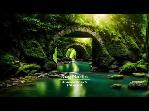 Roy Martin - Ananda Shakti - Slowed