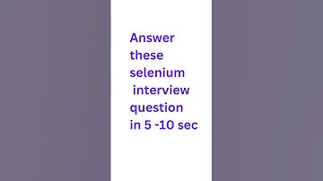 Interview questions and check your knowledge. #interviewquestions #selenium