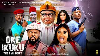 OKE IKUKU (THE EVIL DEITY) FULL MOVIE - UGEZU J UGEZU, SOCHI INFINITY 2026 LATEST NOLLYWOOD MOVIE