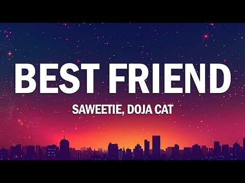 Saweetie - Best Friend (Lyrics) ft. Doja Cat