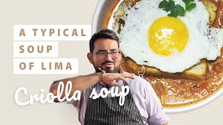 Peruvian chef teaches how to prepare creole soup | sopa criolla Peruana 2021 | PERUVIAN COMFORT FOOD