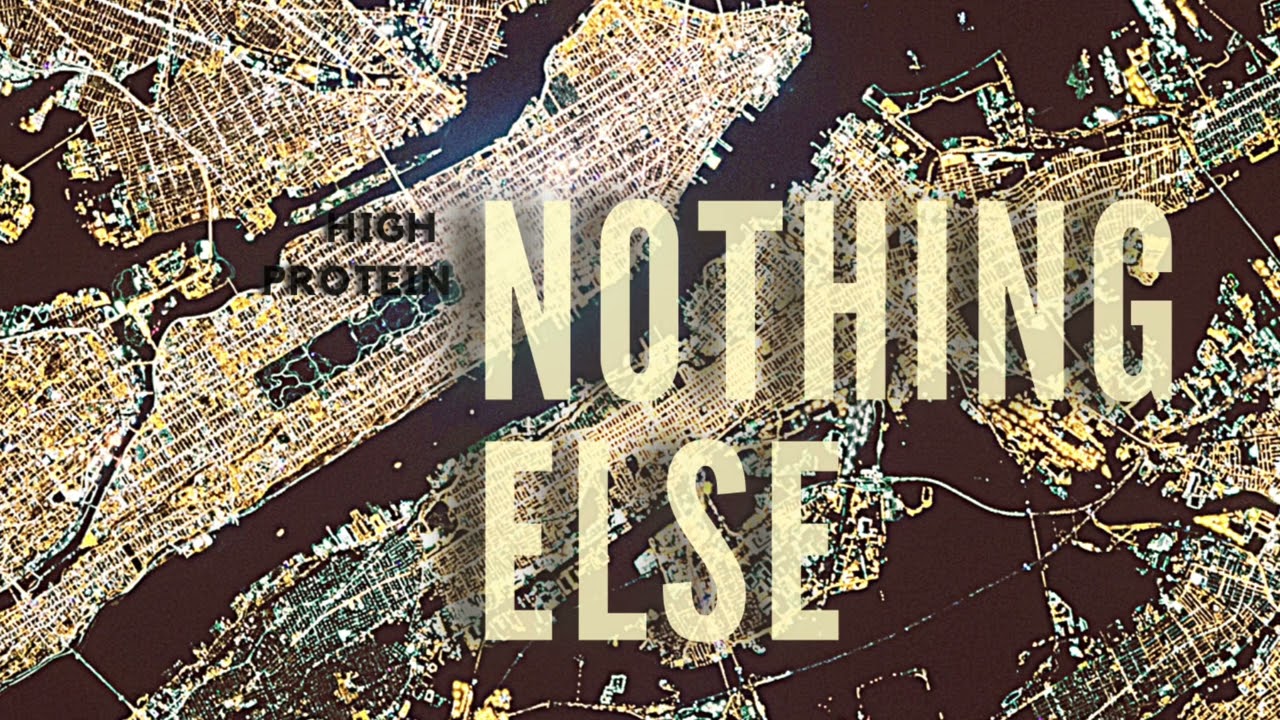 Watch Nothing Else - High Protein (Radio Edit) on YouTube Watch Nothing Else - High Protein (Radio Edit) on YouTube