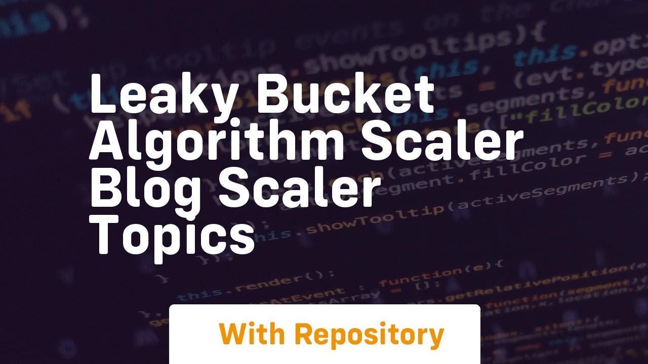 leaky bucket algorithm scaler blog scaler topics - YouTube