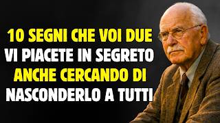 10 segni che vi piacete in segreto anche se cercate di nasconderlo a tutti | Carl Jung