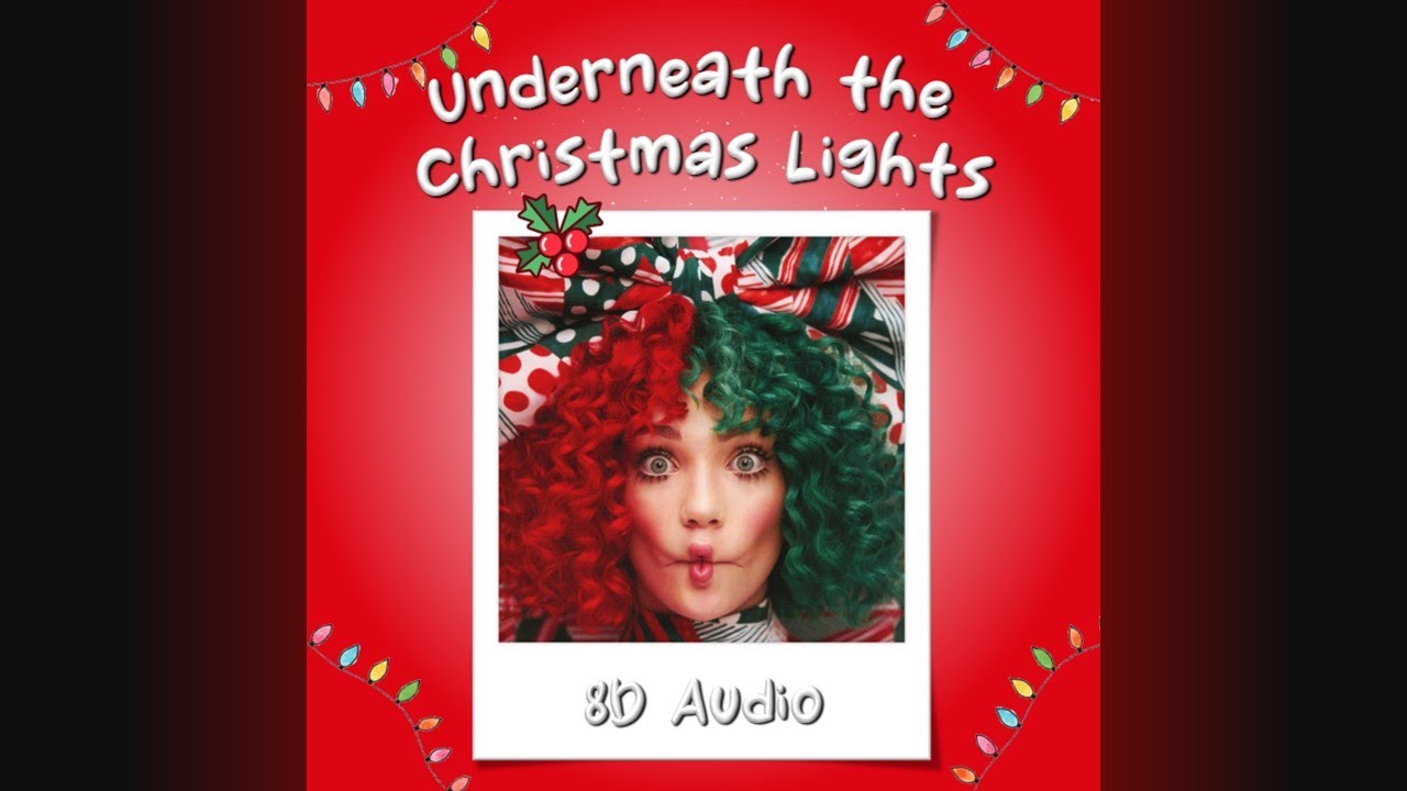Sia Underneath the Christmas Lights (8D Audio) YouTube