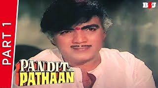 Pandit Aur Pathan | Part 1 | Joginder, Nazneen, Agha, Mehmood, Mukri, Kiran Kumar | Full HD