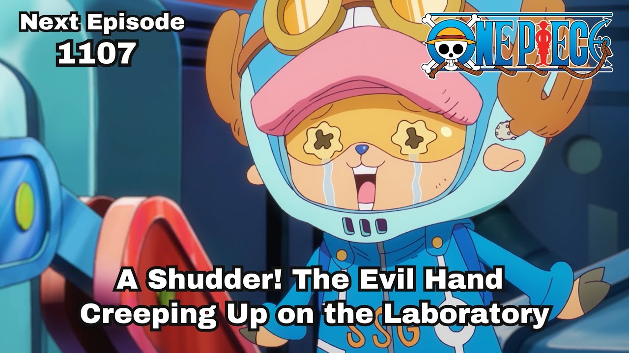 ONE PIECE | Episode 1107 preview | “A Shudder! The Evil Hand