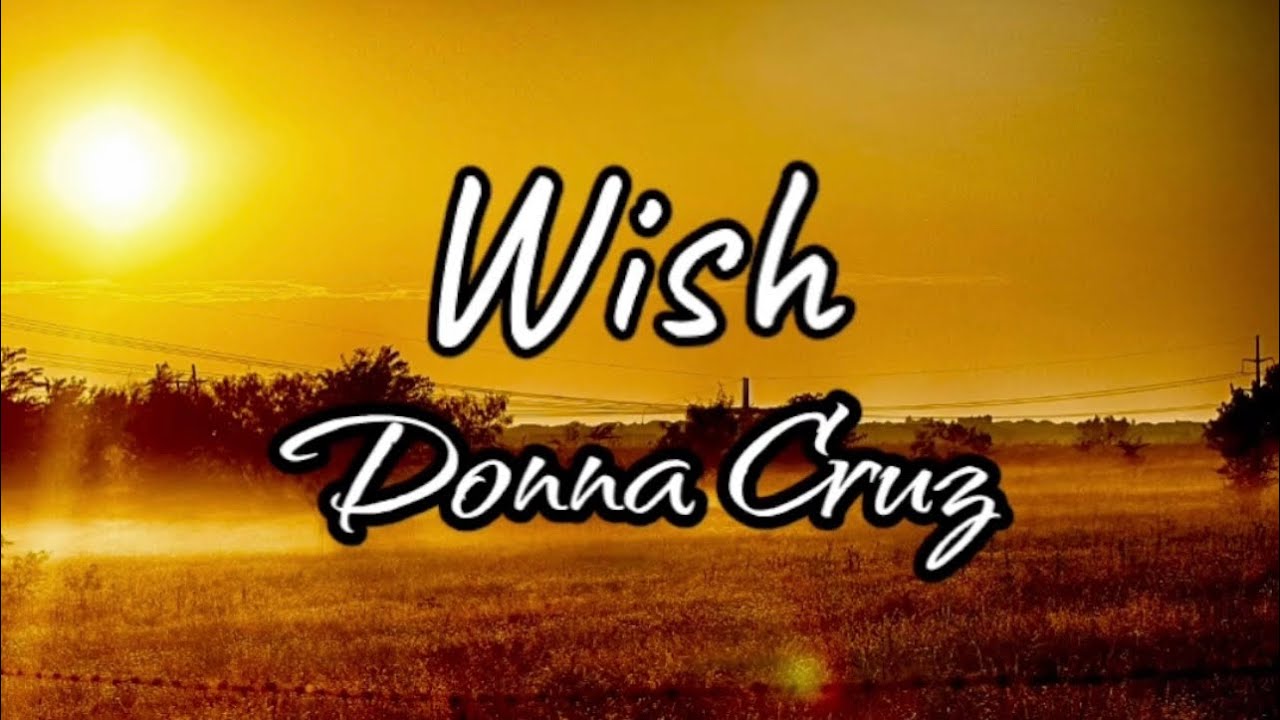 Wish - Donna Cruz (Lyrics) (TagalogVersion) #wish #donnacruz #mixlyrics #donnacruzsong #aidababes