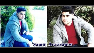 Samit Arazxanov - Intizar 2019