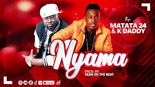 Nyama by Matata24 ft K daddy