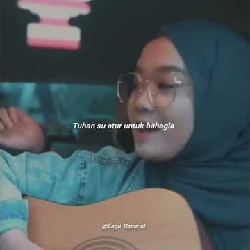 Story wa || Tuhan Su Atur ~ cover by regita echa