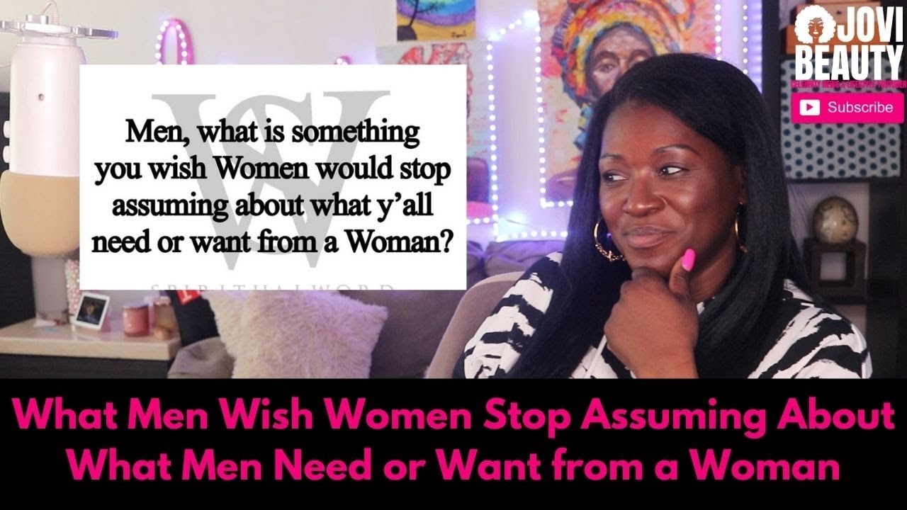 What Men Wish Women Stop Assuming | The Jovi Beauty Show