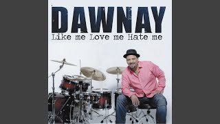 Video thumbnail of "Dawnay - Love You Inside and Out"