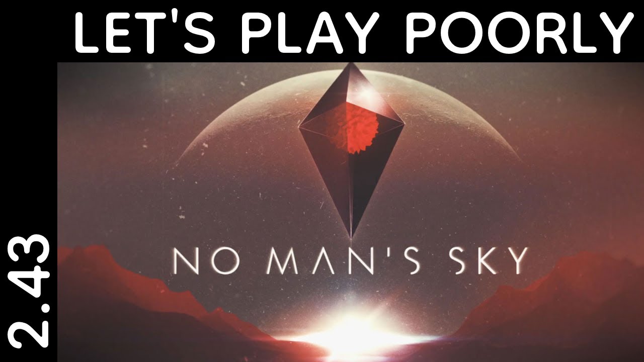 No Man's Sky (BRC) - Let's Play Poorly 2.43 - interior design of doom