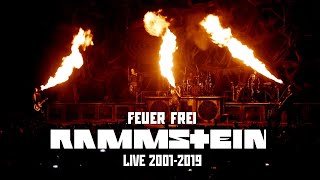 Rammstein - Feuer Frei! (Live 2001-2019)