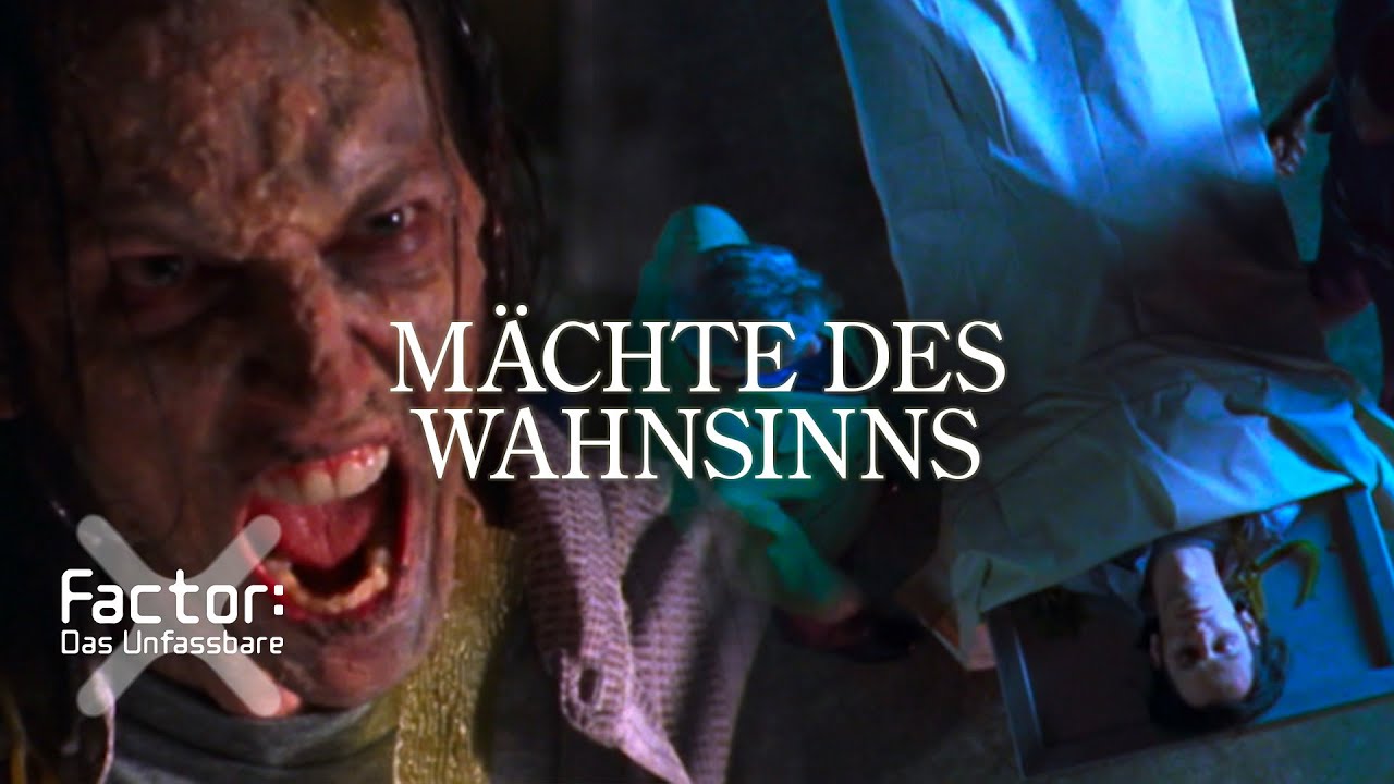 X Factor Das Unfassbare Die Mächte Des Wahnsinns
