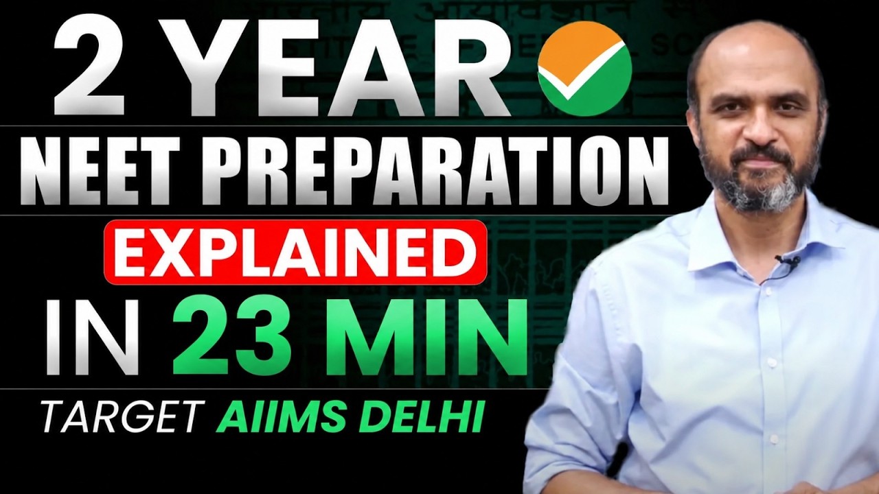 A to Z of TWO Year Preparation to CRACK NEET 2027 & Get into AIIMS ...