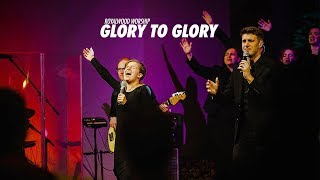 Glory To Glory // Bethel // Royalwood Worship chords
