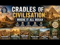 Cradles of Civilisation: How the First Civilisations Began (4000–3000 BCE
