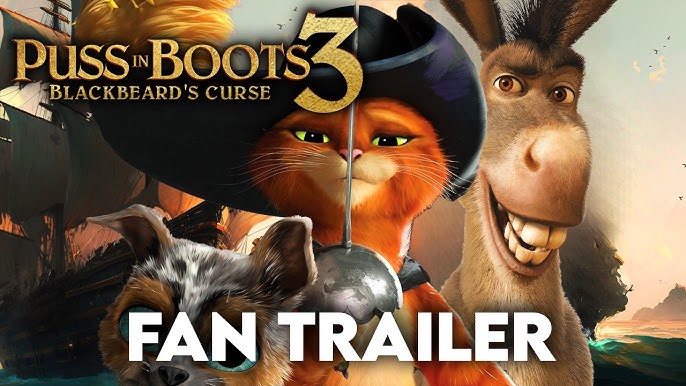 PUSS IN BOOTS 3: BLACKBEARD’S CURSE (2027) | FAN TRAILER