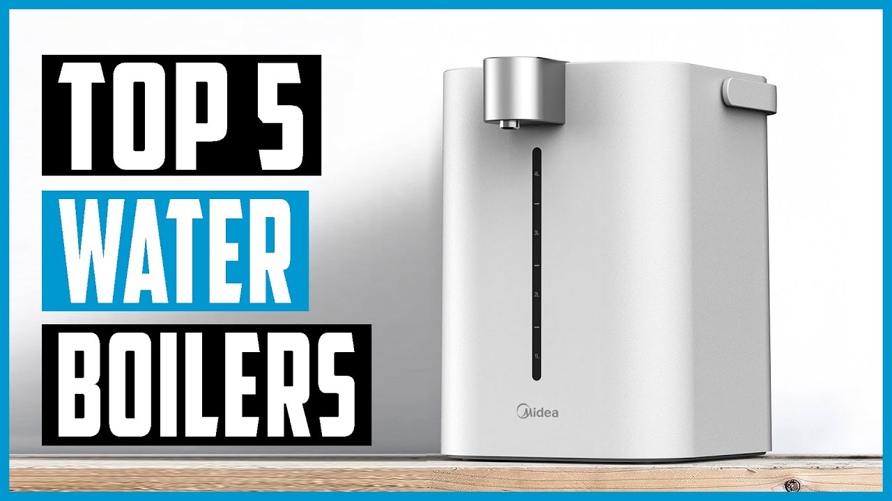 Best Water Boilers 2023 Top 5 Best Electric Water Boiler Reviews