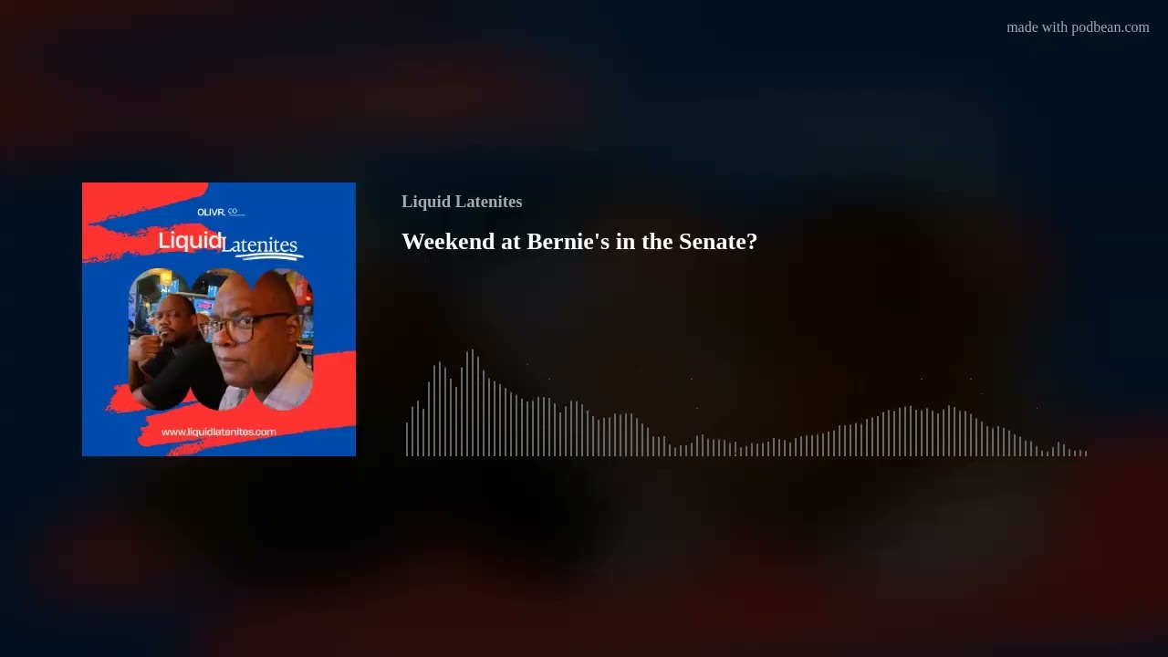 Weekend at Bernie's in the Senate?