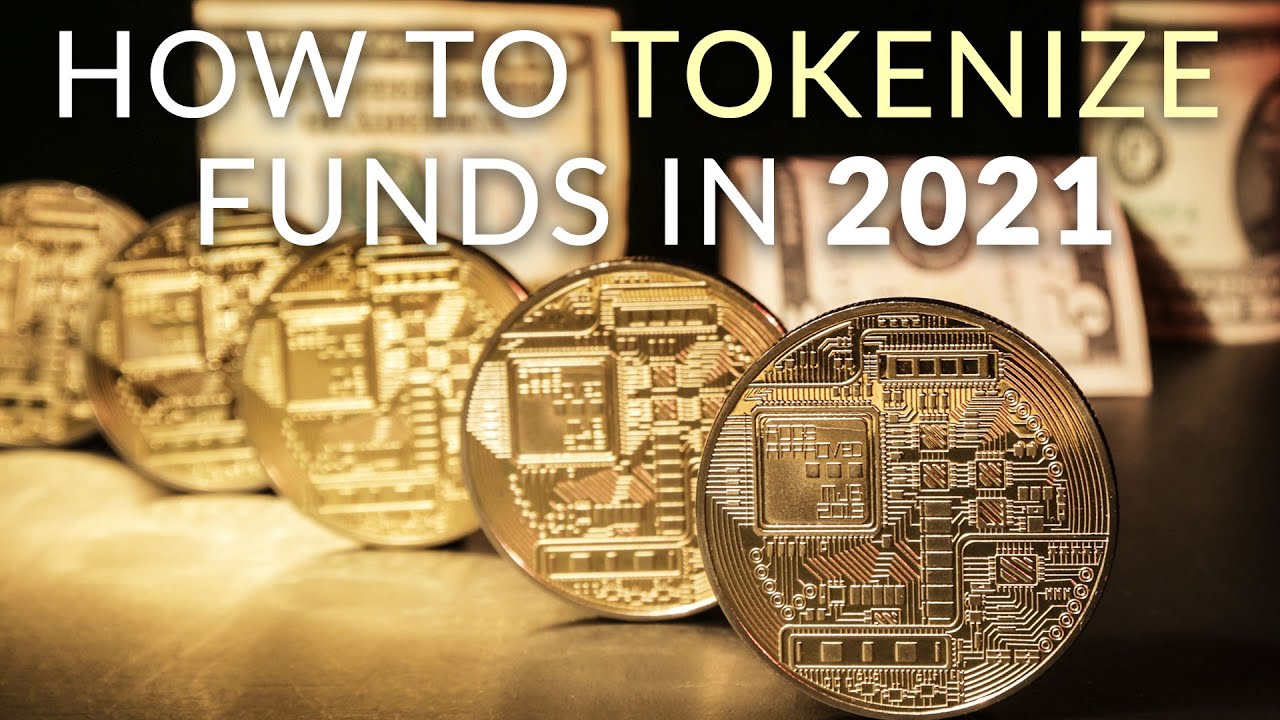 How To Tokenize Funds  The Challenge Of Creating A Native Tokenized Fund In 2021