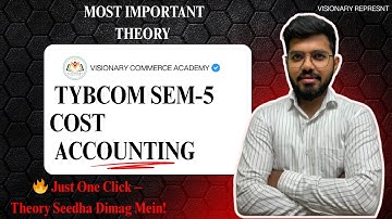 Important Theory for TYBCom Sem 5 | Sure-Shot Questions | Cost Accounting 2025