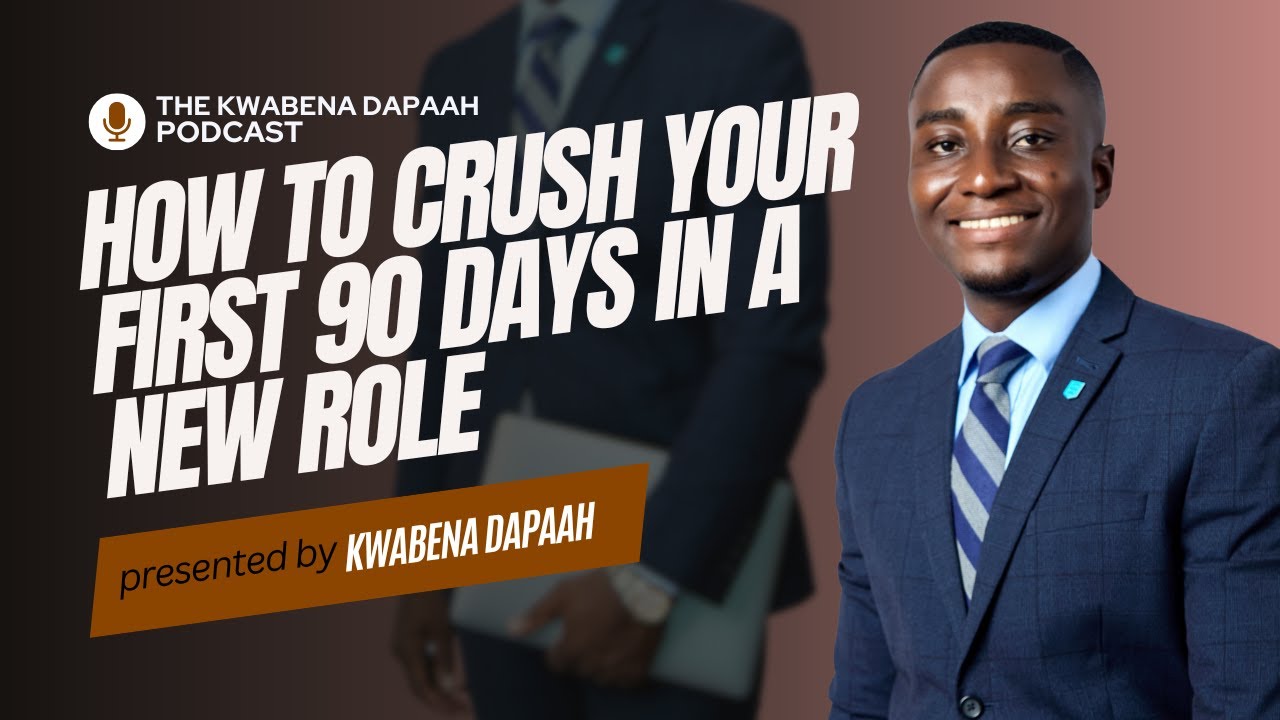 How to Crush Your First 90 Days in A New Role - YouTube