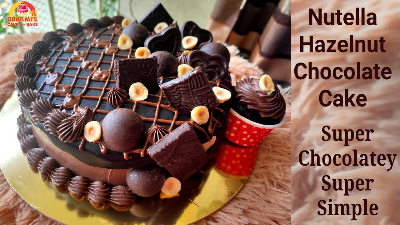Nutella Hazelnut Chocolate Cake | How to make Hazelnut Chocolate Cake | How to make Nutella Cake