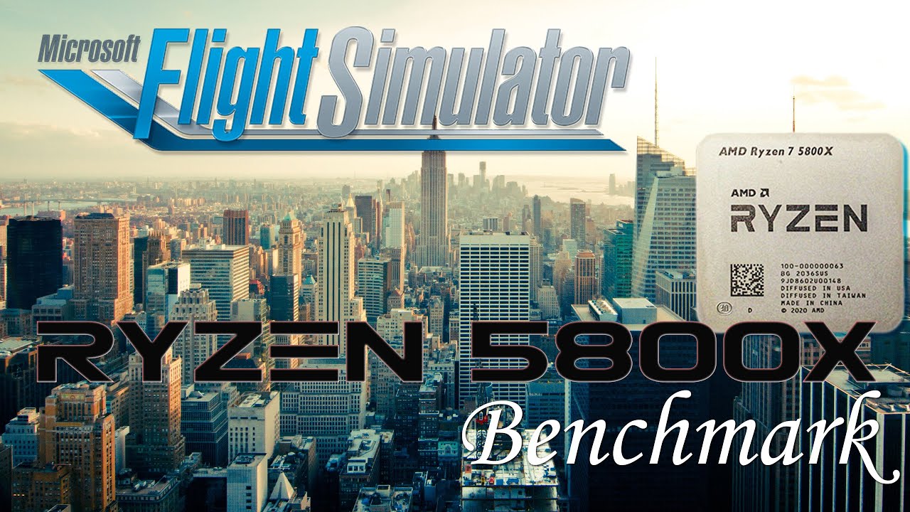 Microsoft Flight Simulator 2020 | Ryzen 5800X Benchmark