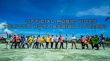 CTC - TOLITOLI KOTA SERIBU ATRAKSI. (OFFICIAL MUSIC VIDEO)