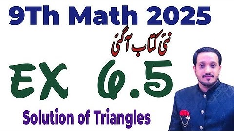 9Th Class Math New Book 2025 Exercise 6.5 || Class 9 Maths New Book 2025 || PCTB || Trigonometry