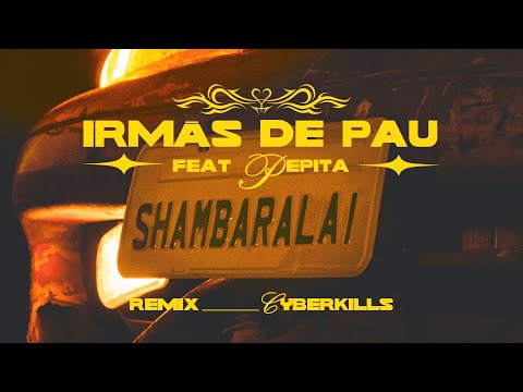IRMÃS DE PAU - Shambaralai Remix Cyberkills ft. Pepita (Official Visualizer)